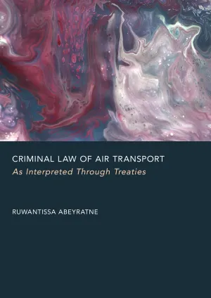 Criminal Law of Air Transport: As Interpreted Through Treaties